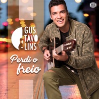 Perdi O Freio - Single - Gustavo Lins