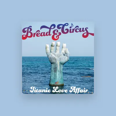 Listen to Bread & Circus, watch music videos, read bio, see tour dates & more!