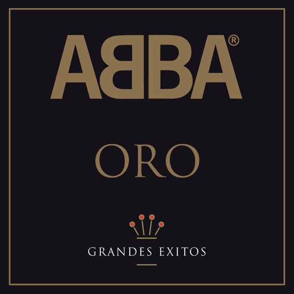 Oro: Grandes Éxitos - ABBA