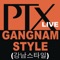 Gangnam Style (Live) - Single