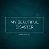 My Beautiful Disaster - EP