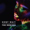 Don't Wait (Yohan Cohen Remix) - Yinon Yahel & Mor Avrahami lyrics