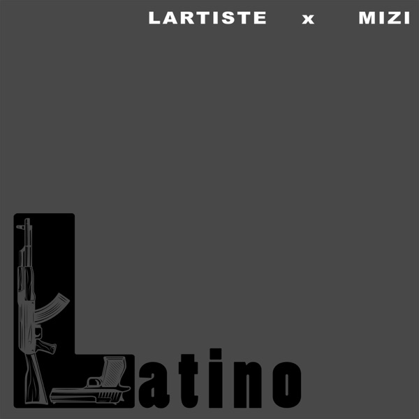 Latino (feat. Mizi) - Single - Lartiste