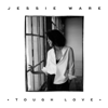 Tough Love - Jessie Ware