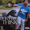 Don't Even Think - Single