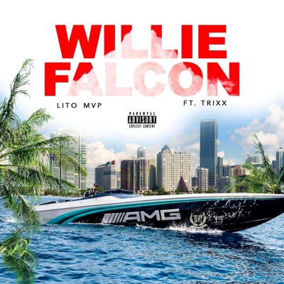 Willie Falcon (feat. Trixx) - Single