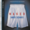 Naked (Abridged) - David Sedaris