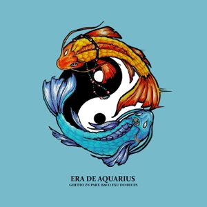 Era de Aquarius (feat. Baco Exu do Blues) - Single