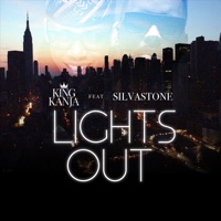 Lights Out (feat. Silvastone) - Single - King Kanja