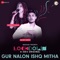 Gur Nalon Ishq Mitha (Lockdown) - Monali Thakur & Mickey Singh lyrics