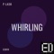 Whirling - P-Lask lyrics