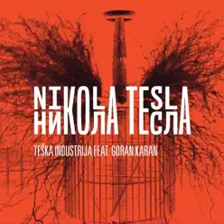 Nikola Tesla - Single - Goran Karan Nikola Tesla - Single - Goran Karan