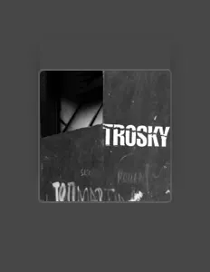 Troskyを聴いたり、ミュージックビデオを鑑賞したり、経歴やツアー日程などを確認したりしましょう！