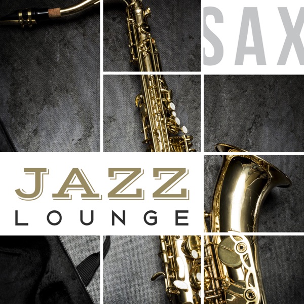 Sax Jazz Lounge: Best Music Selection, Instrumental Background for Relaxation, Romantic Time, Sax Music for Special Moments