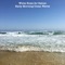 Early Morning Ocean Waves - White Noise For Babies lyrics