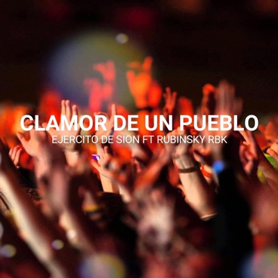 Clamor de Un Pueblo (feat. Rubinsky RBK) - Single