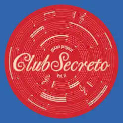 Club Secreto, Vol. II - Gotan Project