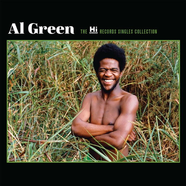 The Hi Records Singles Collection (Bonus Track Version) - Al Green