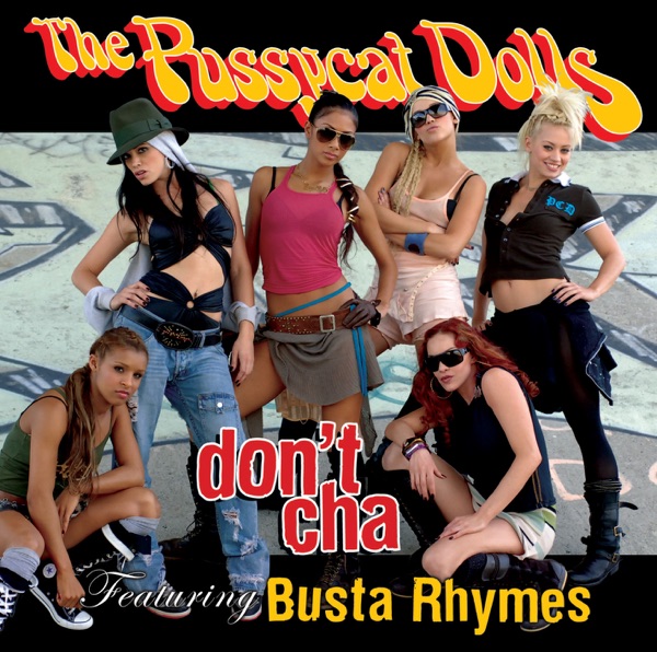 Don't Cha - Single - The Pussycat Dolls