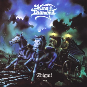 Abigail by King Diamond