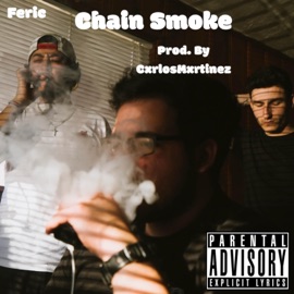 Chain Smoke Feric