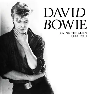 Loving the Alien (1983 - 1988) - David Bowie