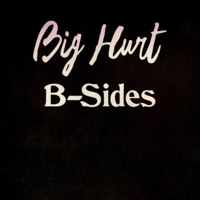 Big Hurt B-Sides - Single