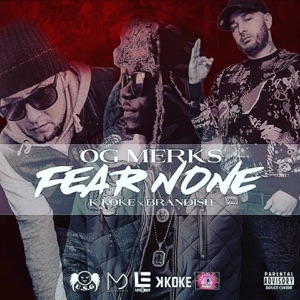 Fear None (feat. Brandish & K Koke)