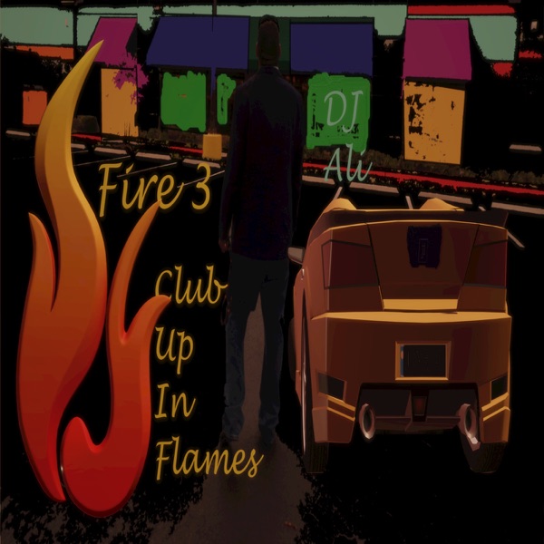 Fire 3: Club up in Flames