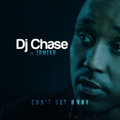 Can't Get Away (feat. Zameka) - Single