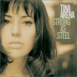 Strong As Steel - Tina Arena