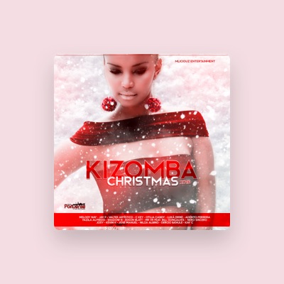 Listen to Kizomba Christmas 2016, watch music videos, read bio, see tour dates & more!