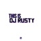 Combustion - DJ Rusty lyrics