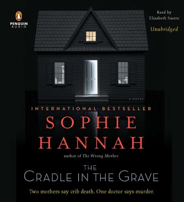 The Cradle in the Grave: A Novel (Unabridged)