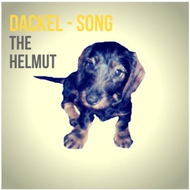 Dackel Song The Helmut