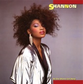 Shannon - Do You Wanna Get Away