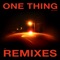 One Thing (Remixes, Vol. 2) - Single