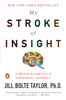 My Stroke of Insight (Unabridged) - Jill Bolte Taylor