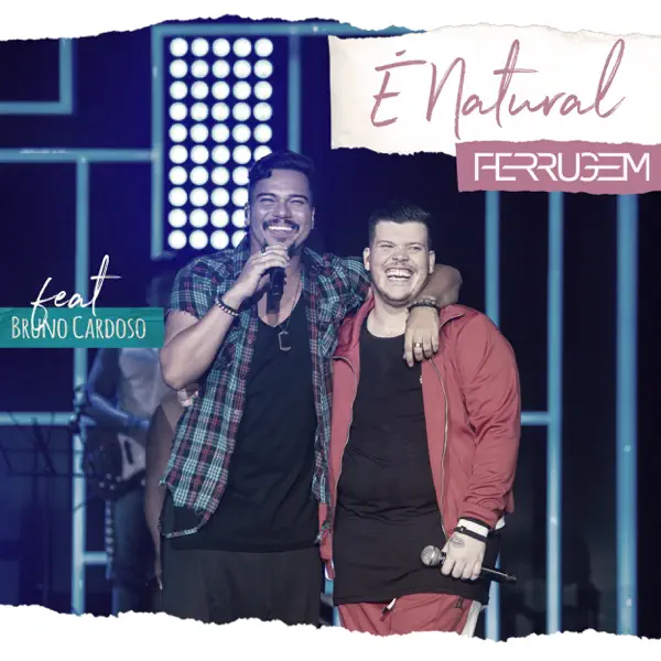É natural (Participação especial de Bruno Cardoso) [Ao vivo] [feat. Bruno Cardoso] — Ferrugem