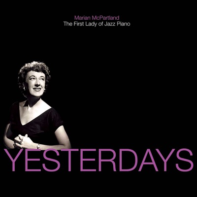 Yesterdays - Marian McPartland