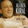 Ali Rıza Kural - Hayal İçinde Akıp Geçti Ömr-i Derbederim (Nihavend Şarkı)