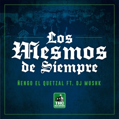 Los Mesmos de Siempre (feat. Dj Mushk) - Single