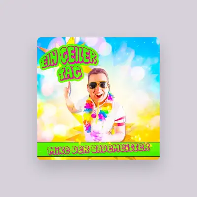 Listen to Mike der Bademeister, watch music videos, read bio, see tour dates & more!