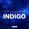 Indigo - Yves V, Skytech & Fafaq lyrics