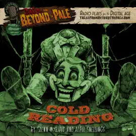 Cold Reading: Tales from Beyond the Pale: Season 4