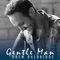 Gentle Man - Drew Baldridge lyrics