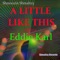 A Little Like This (feat. Eddie Karl) - Shmoozin Shmaltzy lyrics