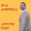 Bill Campbell - Here I Am (Come and Take Me)
