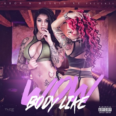 Body Like Wow - Single