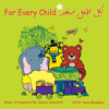 For Every Child - Sana Mouasher